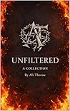 Unfiltered: A Col...