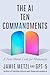 The AI Ten Commandments: A ...