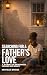 Searching for a Father's Love by Michelle Briggs