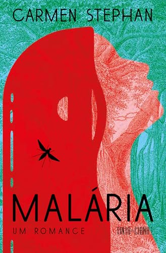 Malária: Um romance (Portuguese Edition)