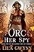 The Orc and Her Spy (The Sapphic Orcs of Torden Book 2)
