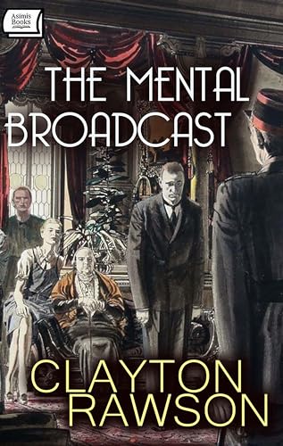 The Mental Broadcast - a Great Merlini Short Story (Kindle Edition)