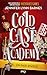 Cold Case Academy - Tome 03 : Un pari risqué (version française de la série The Naturals) (French Edition)