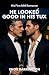 He Looked Good in His Tux: ...