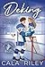 Deking: A Fake Dating Hockey Romance (Walker University)