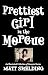 Prettiest Girl in the Morgue by Matt Shelding Prettiest Girl in the Morgue by Matt Shelding