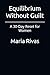 Equilibrium Without Guilt: ...