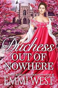 Cover of Duchess Out Of Nowhere: A Historical Regency Romance