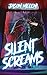 Silent Screams