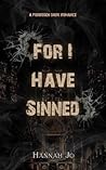 For I Have Sinned