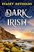 Dark Irish: An O'Brien Tale...