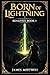 Born of Lightning by James              Mitchell