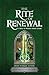 The Rite of Renewal: A Rite...