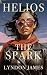 The Spark (HELIOS Book 2)