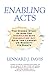 Enabling Acts: The Hidden Story of How the Americans with Disabilities Act Gave the Largest US Minority Its Rights