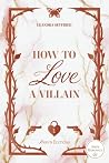 How to Love a Vil...