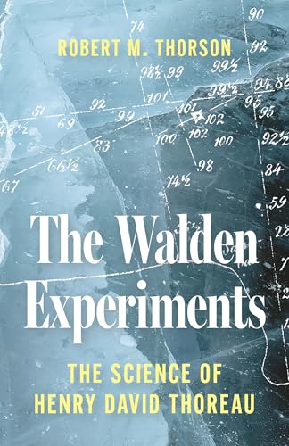 The Walden Experiments: The Science of Henry David Thoreau (Hardcover)