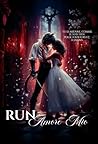 Run, Amore Mio