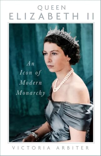 Queen Elizabeth II: An Icon of Modern Monarchy (Paperback)