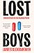 Lost Boys: Undercover Adventures in the Manosphere