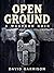 Open Ground: A Western Noir