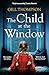The Child at the Window by Gill Thompson