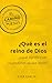 ¿Qué es el reino de Dios y qué significa ser ciudadanos de ese reino? (El camino de Jesús) (Spanish Edition)