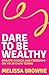 Dare to be Wealthy: The Ant...