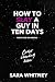 How to Slay a Guy in Ten Days