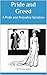 Pride and Greed: A Pride an...