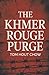 The Khmer Rouge Purge by Tom Hout Chow