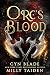 Orc's Blood (The Veil Lands...