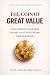 The Coin of Great Value: The Currency War and the Battle for Economic Independence
