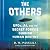 The Others: UFOs, AI, and the Secret Forces Guiding Human Destiny