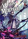 Witch and Mercenary (Light Novel) Vol. 6: Part 2