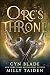 Orc's Throne (The Veil Land...