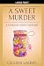 A Sweet Murder (Storage Ghost Mysteries)