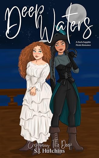 Deep Waters: A Dark Sapphic Pirate Romance (Exploring The Deep Book 1)