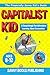 Capitalist Kid: A Surprisin...