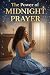 The Power of Midnight Prayer