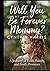 Will You Be My Forever Momm...
