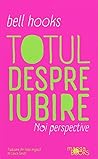 Totul despre iubi...