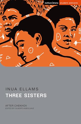 Three Sisters: After Chekhov