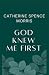 God Knew Me First