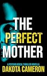 The Perfect Mothe...