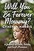 Will You Be My Forever Momm...