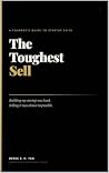 The Toughest Sell...