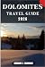 DOLOMITES TRAVEL GUIDE: A P...