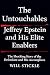 The Untouchables: Jeffrey E...