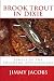 Brook Trout in Dixie